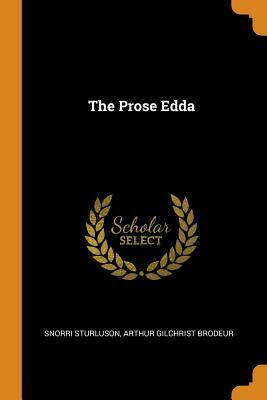 The Prose Edda by Arthur Gilchrist Brodeur, Snorri Sturluson