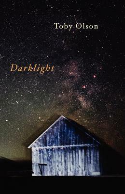 Darklight by Toby Olson