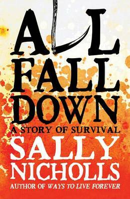 All Fall Down by Sally Nicholls