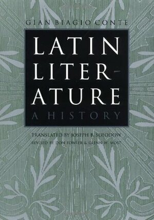 Latin Literature: A History by Gian Biagio Conte