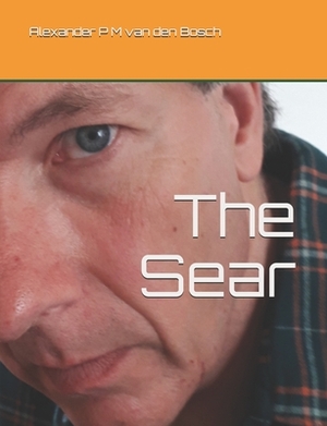 The Sear by Alexander P. M. Van Den Bosch