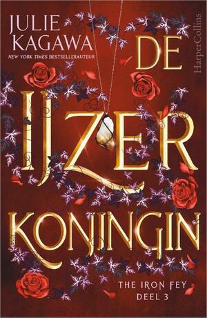 De IJzerkoningin by Julie Kagawa