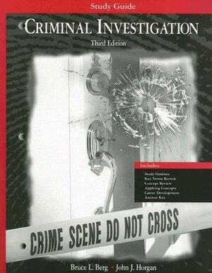 Study Guide to Accompany Criminal Investigation by John J. Horgan, Bruce L. Berg