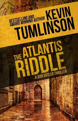 The Atlantis Riddle by Kevin Tumlinson