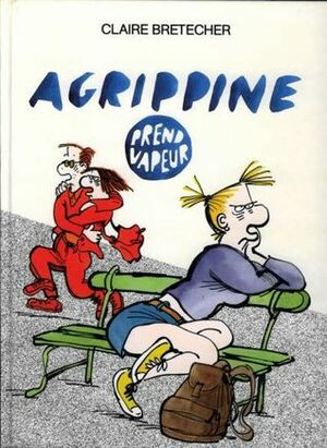 Agrippine prend vapeur by Claire Bretécher