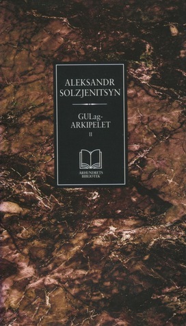 Gulag-arkipelet II by Aleksandr Solzhenitsyn, Per Egil Hegge, Aleksandr Solzjenitsyn, Odd Tufte Lund