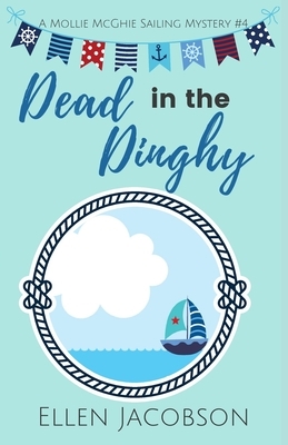 Dead in the Dinghy by Ellen Jacobson