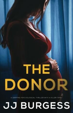 The Donor by J.J. Burgess