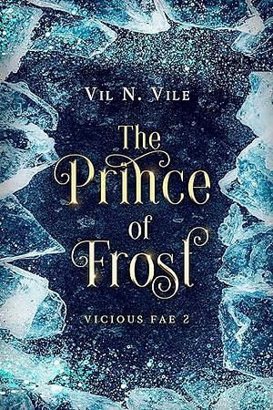 The Prince of Frost by Vil N. Vile