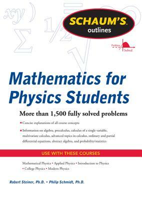Mathematics for Physics Students by Philip Schmidt, Robert Steiner
