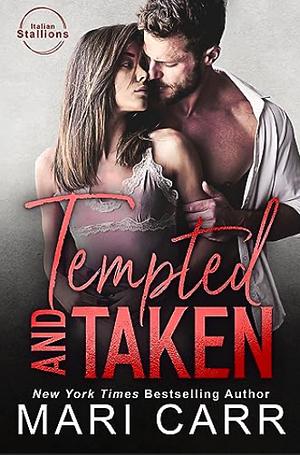 Tempted and Taken by Mari Carr