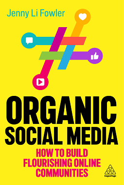 Organic Social Media by Jenny Li Fowler