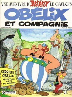 Obélix et Compagnie by René Goscinny, Albert Uderzo