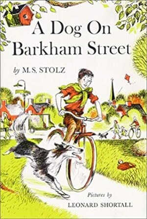 A Dog on Barkham Street by Mary Stolz, Leonard W. Shortall