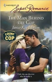 The Man Behind the Cop by Janice Kay Johnson