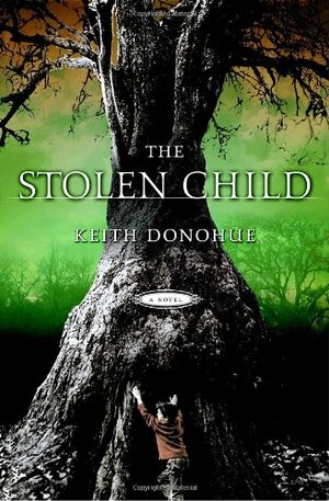 The Stolen Child by Keith Donohue