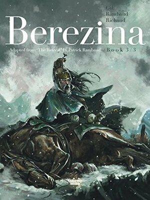 Berezina - Volume 3: Snowfall by Ivan Gil, Frédéric Richaud