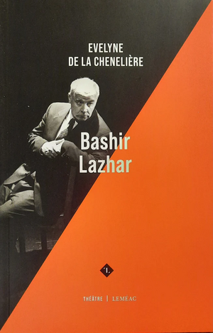 Bashir Lazhar by Evelyne de la Lheneliere