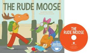 The Rude Moose by Jenna Laffin