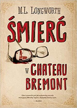 Śmierć w Chateau Bremont by M.L. Longworth