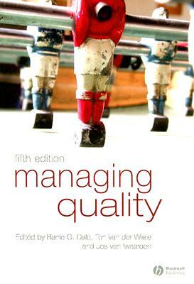 Managing Quality 5e by Dale