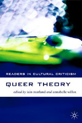Queer Theory by Dino Willox, Iain Morland
