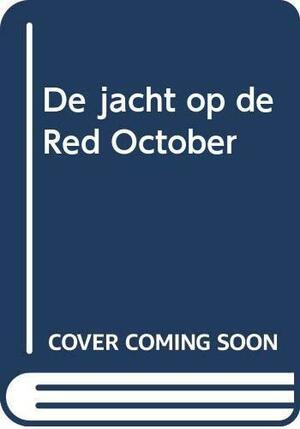 De jacht op de Red October by Tom Clancy