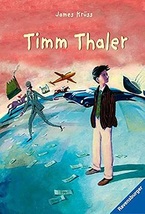 Timm Thaler oder Das verkaufte Lachen by James Krüss