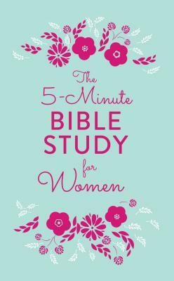 5-Minute Bible Study for Women by Emily Biggers
