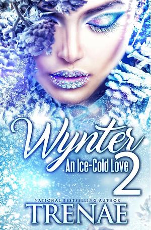 Wynter 2 by Trenae'