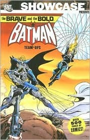 Showcase Presents: The Brave and the Bold: The Batman Team-Ups, Vol. 2 by Nick Cardy, Jim Aparo, Bob Haney, Denny O'Neil, Neal Adams