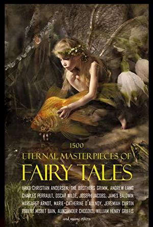 1500 Eternal Masterpieces of Fairy Tales by Aleksander Chodźko