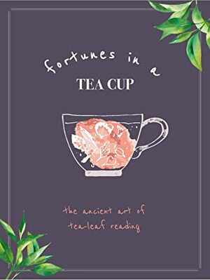 Fortunes in a Teacup by Jane Struthers