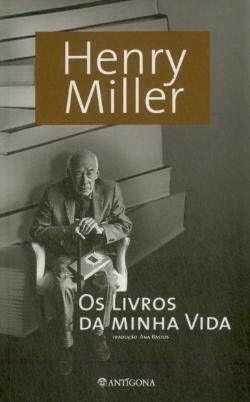 Os Livros da Minha Vida by Henry Miller