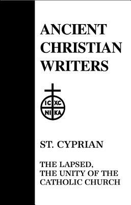 25. St. Cyprian: The Lapsed, the Unity of the Catholic Church by 