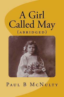 A Girl Called May: (abridged) by Paul B. McNulty