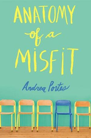 Anatomy of a Misfit by Andrea Portes