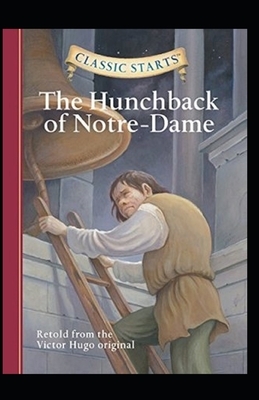 The Hunchback of Notre Dame (Annotated) by Victor Hugo