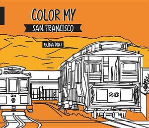 Color My San Francisco by 