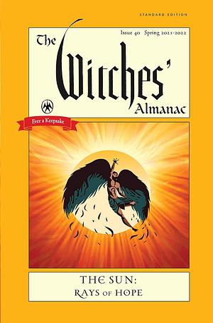 The Witches' Almanac 2021-2022 Standard Edition: The Sun – Rays of Hope by Andrew Theitic