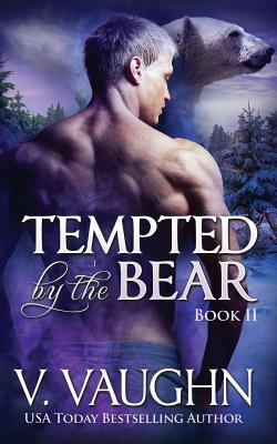 Tempted by the Bear - Book 2: Bbw Werebear Shifter Romance by V. Vaughn