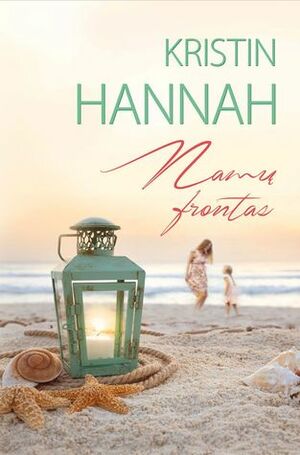 Namų frontas by Kristin Hannah