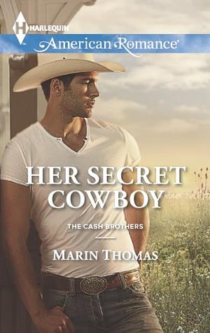 Her Secret Cowboy by Marin Thomas