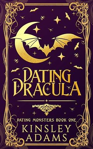 Dating Dracula by Kinsley Adams