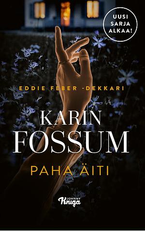 Paha äiti by Tarja Teva, Karin Fossum