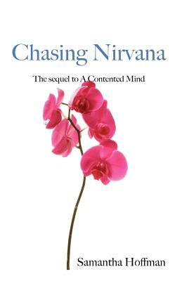Chasing Nirvana by Samantha Hoffman
