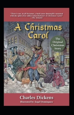 A Christmas Carol Illustrated by Charles Dickens