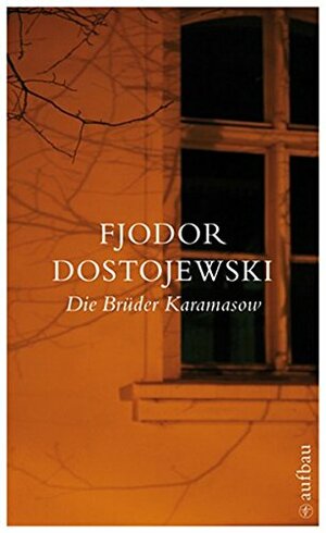 Die Brüder Karamasow by Fyodor Dostoevsky, Werner Creutziger