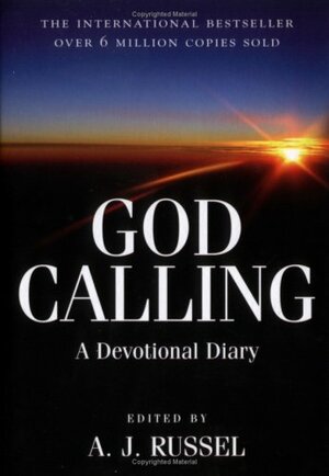 God Calling: A Devotional Diary by A.J. Russell