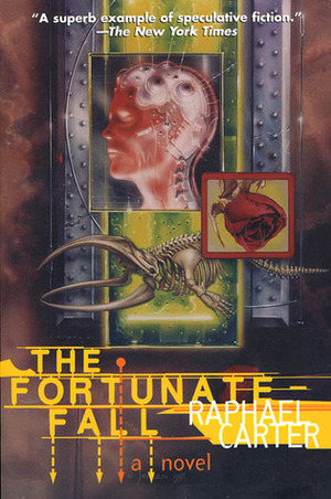 The Fortunate Fall by Raphael Carter